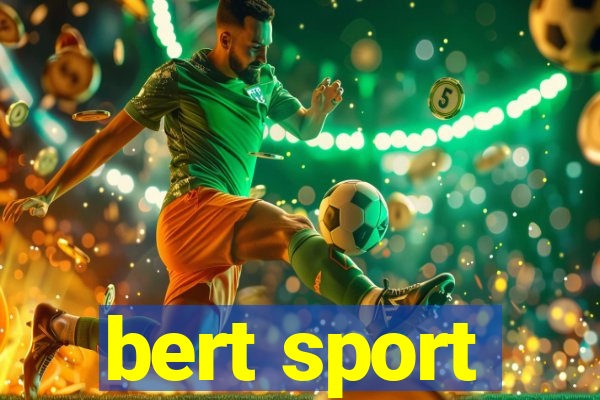 bert sport